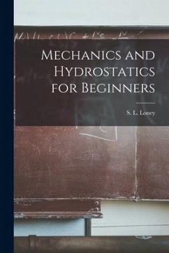 Mechanics and Hydrostatics for Beginners - Loney, S L