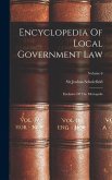 Encyclopedia Of Local Government Law: Exclusive Of The Metropolis; Volume 6