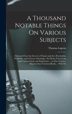A Thousand Notable Things On Various Subjects - Lupton, Thomas