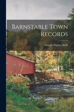 Barnstable Town Records - Swift, Charles Warner