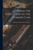 Character Education in the Summer Cam