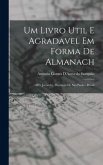 Um Livro Util E Agradavel Em Forma De Almanach: 1889. Jacarehy, Provincia De São Paulo - Brazil