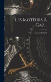 Les Moteurs À Gaz...