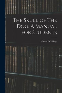 The Skull of The Dog. A Manual for Students - Collinge, Walter E.