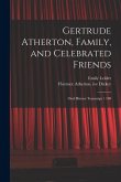 Gertrude Atherton, Family, and Celebrated Friends: Oral History Transcript / 198
