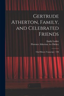 Cover Gertrude Atherton, Family, and Celebrated Friends: Oral History Transcript / 198