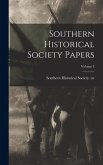 Southern Historical Society Papers; Volume 3