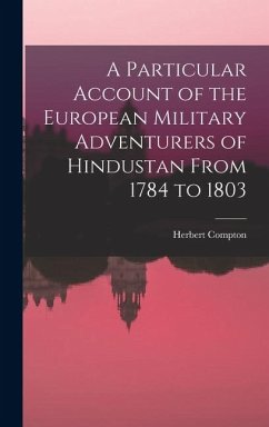 Cover A Particular Account of the European Military Adventurers of Hindustan From 1784 to 1803