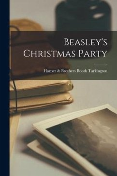 Beasley's Christmas Party - Tarkington, Harper &. Brothers Booth