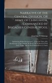 Narrative of the Central Division, or Army of Chihuahua, Commanded by Brigadier General Wool