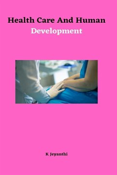 Health Care and Human Development - Jeyanthi, K.
