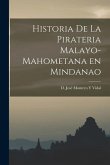 Historia De La Pirateria Malayo-Mahometana en Mindanao