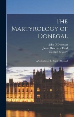 The Martyrology of Donegal - Todd, James Henthorn; O'Clery, Michael; O'Donovan, John