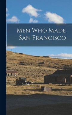 Cover Men Who Made San Francisco