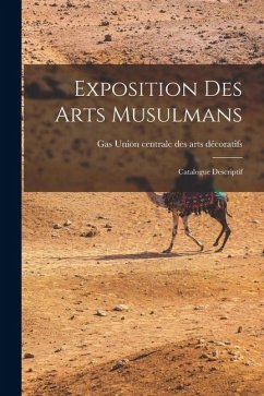 Cover Exposition des Arts Musulmans
