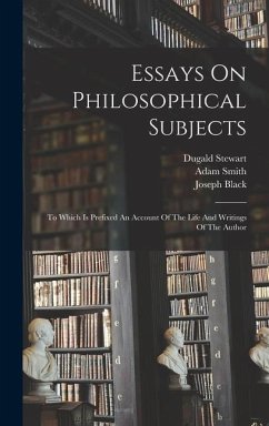 Essays On Philosophical Subjects - Smith, Adam; Stewart, Dugald; Black, Joseph