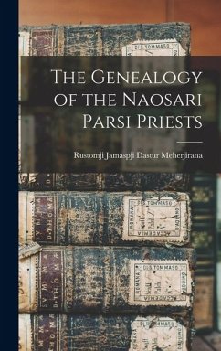 Cover The Genealogy of the Naosari Parsi Priests