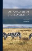 An Analysis of Horsemanship; An Analysis of Horsemanship;