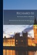 Richard Iii: His Life & Character:... - Bild 1