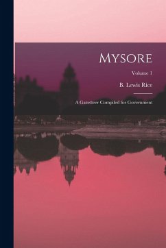 Cover Mysore: A Gazetteer Compiled for Government; Volume 1