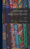 History Of Ancient Egypt; Volume 1