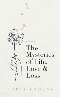 The Mysteries of Life, Love & Loss - Romano, Doris