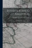 Estudos Sobre O Amazonas: Limites Do Estado, Volume 1, part 2