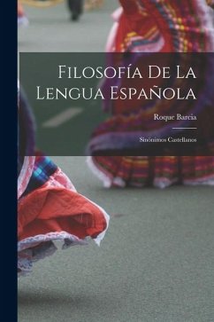 Cover Filosofía De La Lengua Española: Sinónimos Castellanos