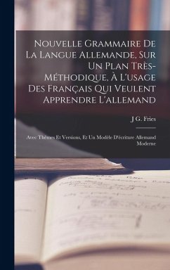 Cover Nouvelle Grammaire De La Langue Allemande, Sur Un Plan Très-Méthodique, À L'usage Des Français Qui Veulent Apprendre L'allemand