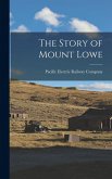 The Story of Mount Lowe The Story of Mount Lowe