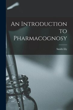 An Introduction to Pharmacognosy - Jelliffe, Smith Ely