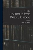 The Consolidated Rural School