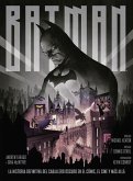 Batman : la historia definitiva del caballero oscuro en el cómic, el cine y más allá