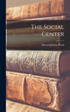 The Social Center - Ward, Edward Joshua