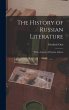 The History of Russian Literature: With... - Bild 1