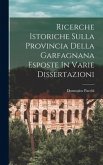 Ricerche Istoriche Sulla Provincia Della Garfagnana Esposte In Varie Dissertazioni