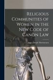 Religious Communities of Women in the New Code of Canon Law