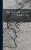 American Chess Bulletin; Volume 1