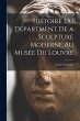 Histoire du Départment de a Sculpture... - Bild 1