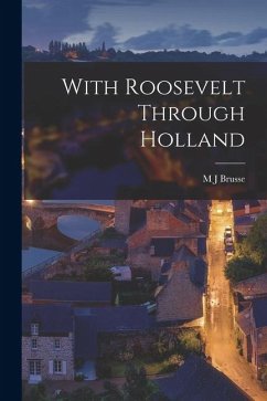 Cover With Roosevelt Through Holland