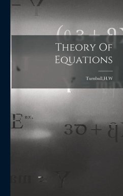 Theory Of Equations - Turnbull, Hw