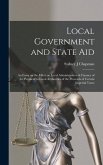 Local Government and State aid; an Essay on the Effect on Local Administration & Finance of the Payment to Local Authorities of the Proceeds of Certain Imperial Taxes