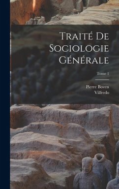 Cover Traité de sociologie générale; Tome 1