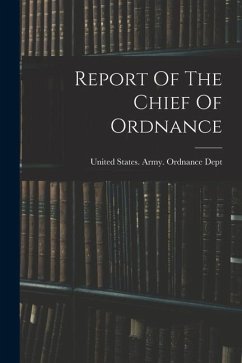 Report Of The Chief Of Ordnance