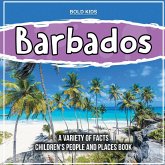 Barbados A Variety Of Facts Children's People And Places Book