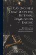 The Gas Engine a Treatise on the... - Bild 1