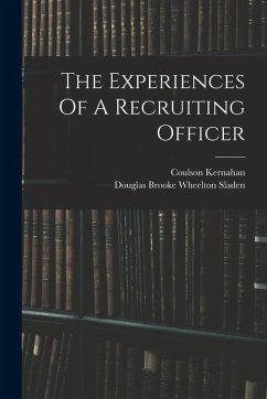The Experiences Of A Recruiting Officer - Kernahan, Coulson