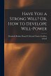 Have You a Strong Will? Or, How to... - Bild 1