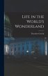 Life in the World's Wonderland - Bild 1