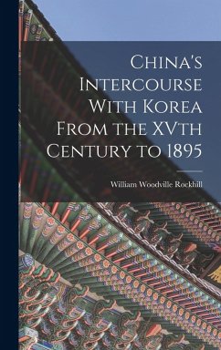 Cover China's Intercourse With Korea From the XVth Century to 1895